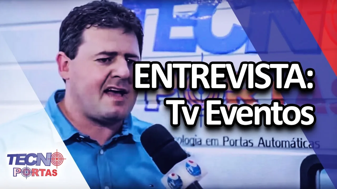 Entrevista Tecnoportas para a TV Eventos
